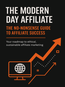 The Modern Day Affiliate eBook Cover with the text The Modern Day Affiliate