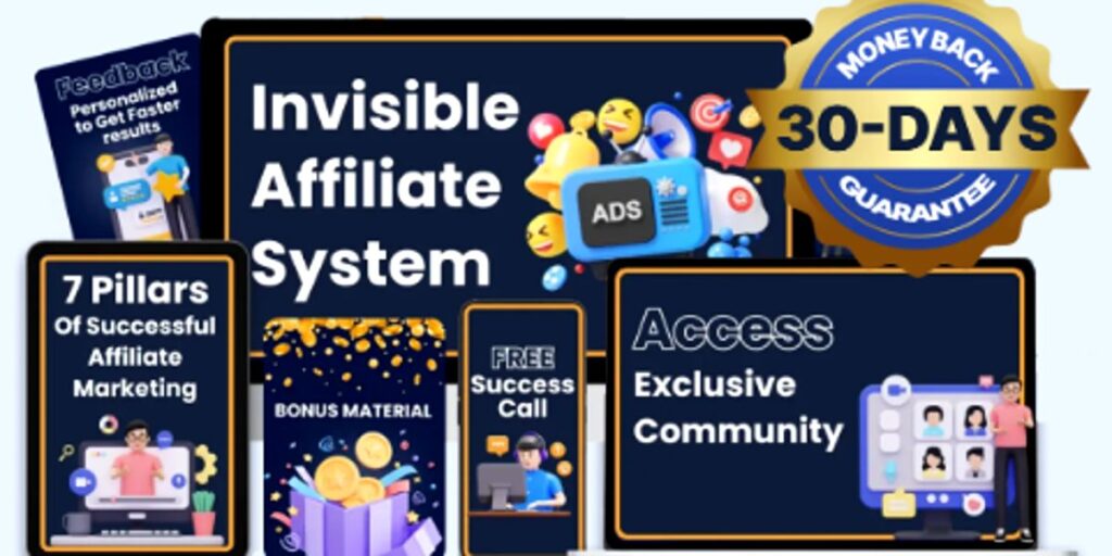 Invisible Affiliate System screenshot showing 7 pillars, bonus materials, community access, and 30-day money-back guarantee