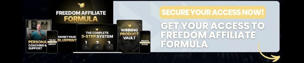 Screenshot of the Freedom Affiliate Formula product stack featuring secure access messaging, coaching support, winning product vault, and affiliate marketing training materials