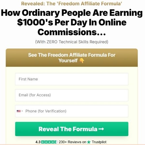 Freedom Affiliate Formula signup page claiming ordinary people earn $1,000 per day with zero technical skills.