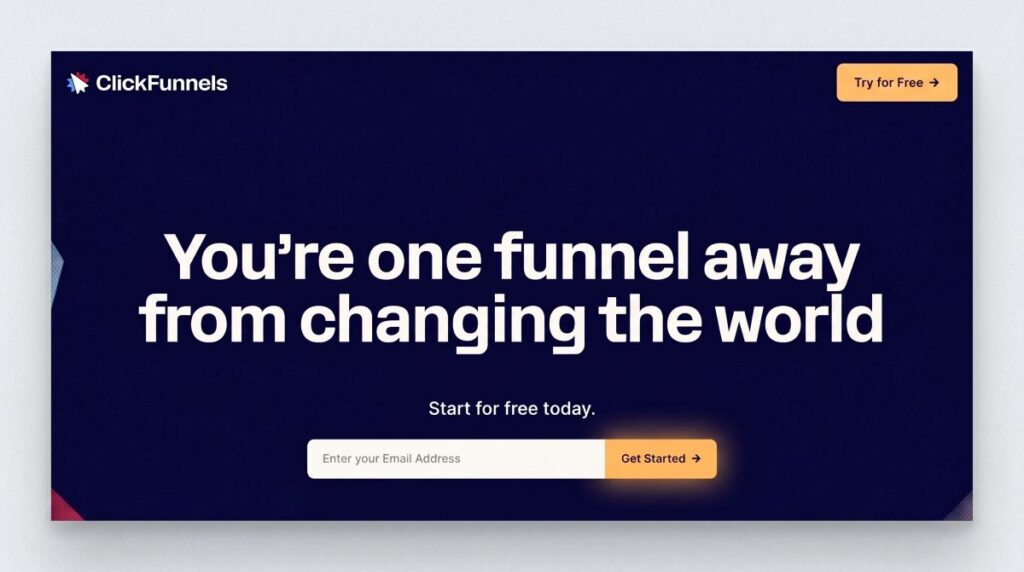 ClickFunnels homepage claiming users are one funnel away from changing the world